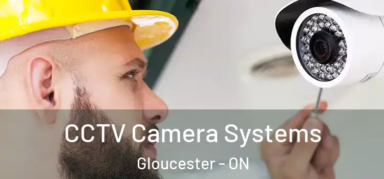 CCTV Camera Systems Gloucester - ON