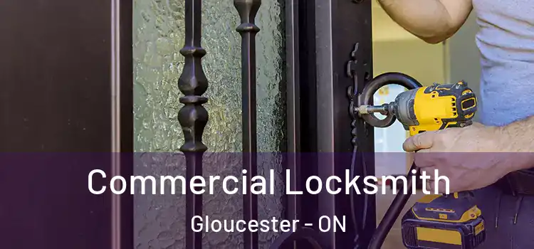 Commercial Locksmith Gloucester - ON