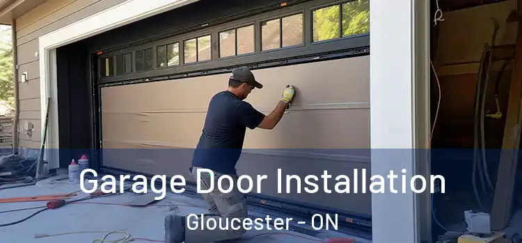  Garage Door Installation Gloucester - ON