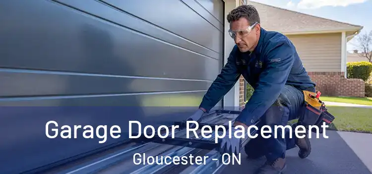  Garage Door Replacement Gloucester - ON