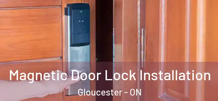  Magnetic Door Lock Installation Gloucester - ON