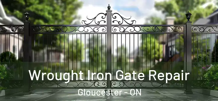 Wrought Iron Gate Repair Gloucester - ON